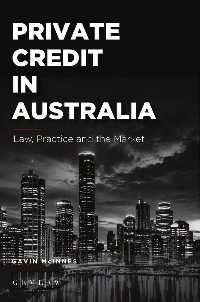 Front cover of Private Credit in Australia: Law, Practice and the Market, by Gavin McInnes